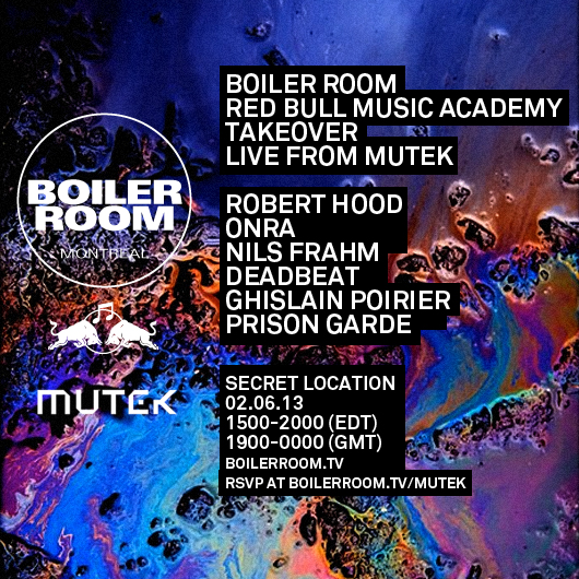 Boiler Room June 2nd Mutek broadcast